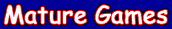 Mature Games