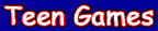 Teen Games